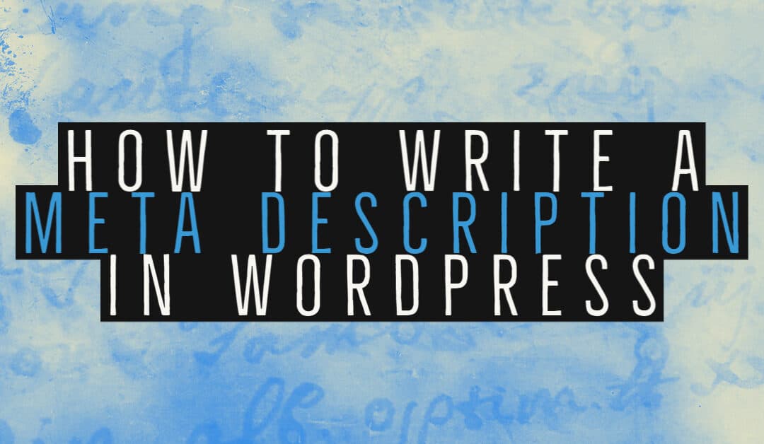 How to Write a Meta Description in WordPress